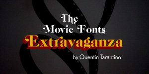 Quentin Tarantino Fonts: Exploring the Mastermind