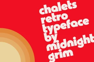 Chalets – Vintage Typeface