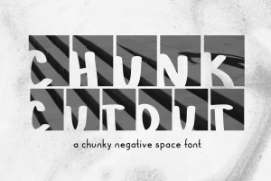 Chunk Cut Out Negative Space Font