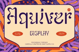 CS Aquiver – Psychedelic Font