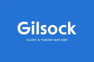 Gilsock – Classic & Timeless Sans Serif