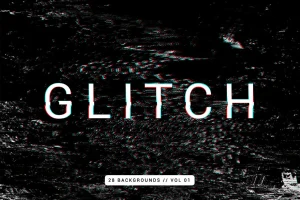 Glitch | Intense Backgrounds | Vol. 01