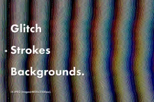 Glitch Strokes Backgrounds