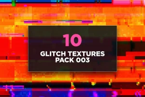 Glitch Textures Pack 003