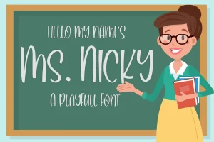 Ms. Nicky – A Playful Font