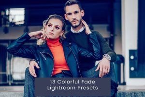13 Colorful Fade Lightroom Presets