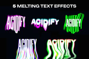 5 Acid Melting Text Effects