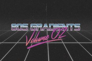 80s Gradients Vol. 02