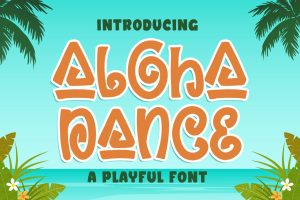 Aloha Dance a Quirky and Playful Font