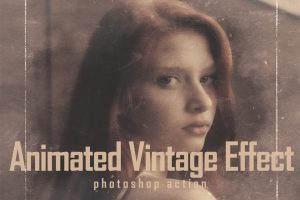 Animated Vintage Effect – Photoshop Action