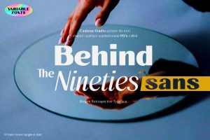 Behind The Nineties Sans – 80s 90s Nostalgic Serio