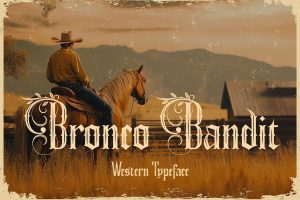 Bronco Bandit – Wild West Typeface