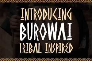 Burowai – Tribal Font