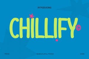 Chillify – Cute Cartoon Playful Font