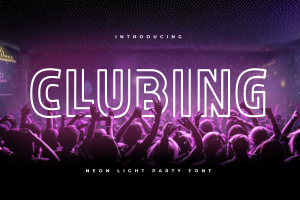 Clubing – Neon Light Party Font