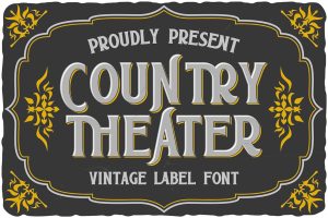 Country Theater Vintage Label Font
