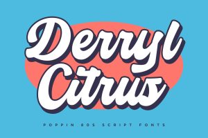 Derryl Citrus – Poppin 80s Script Fonts