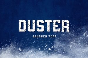 Duster –  Grunged font