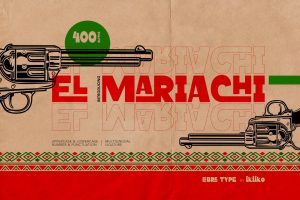 El Mariachi – Libre Type