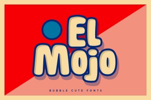 El Mojo – Bubble Pop Bold Fonts