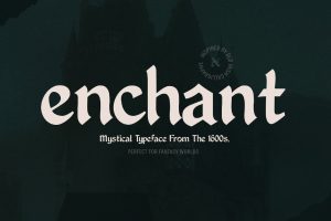 Enchant – Mystical 1600s Typeface