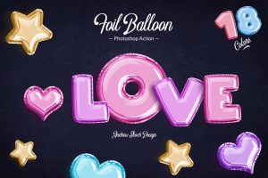 Foil Balloon – Photoshop Action