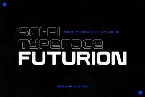 Futurion – Futuristic Sci-Fi  Typeface