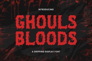 Ghouls Bloods – Dripping Font