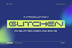 Glitchen – Pixelated Display Sans Font