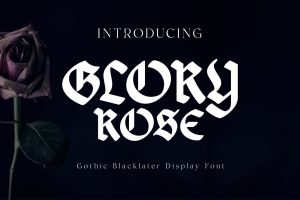 Glory Rose Gothic Font