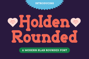 Holden Rounded – Slab Serif Font