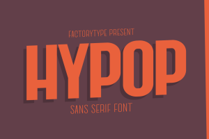 HYPOP – A Nostalgic Sans Serif