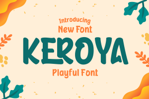Keroya | Display Playful Font