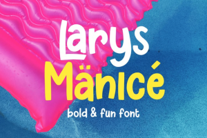 Larys Manice Bold & Fun Font