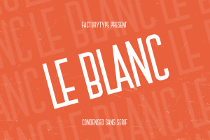 Le Blanc – Condensed Sans Serif