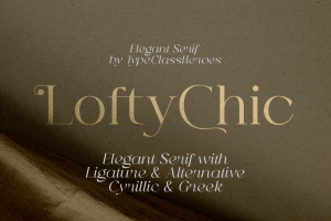 Lofty Chic – Elegant Font