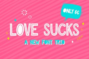 Love Sucks Font Trio