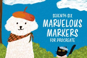 Marvelous Markers for Procreate