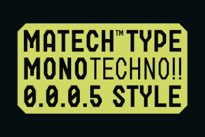 Matech – Modern Techno Monospace