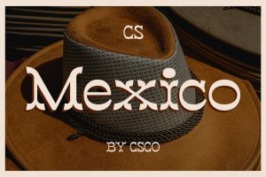 Mexico – Tuscan Font