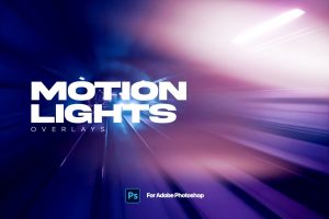 Motion Lights – Realistic Overlays for Photoshop