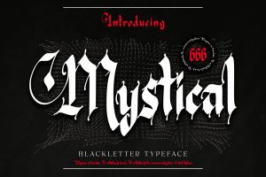 Mystical – Blackletter