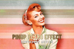 PinUp Retro Effect – Photoshop Action