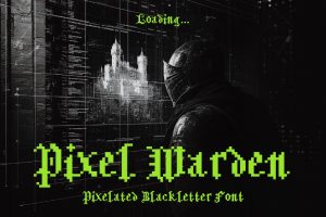 Pixel Warden – Medieval Blackletter Typeface