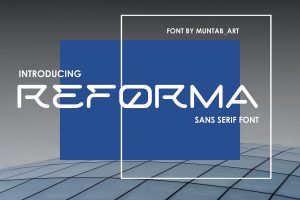 Reforma | Modern Font
