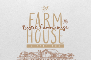 Rustic Farmhouse – An Aesthetic Font Duo