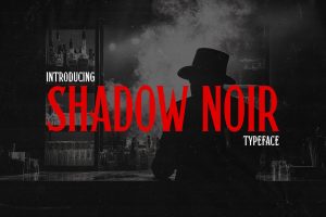 Shadow Noir Typeface
