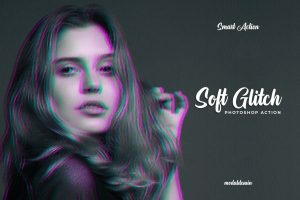 Soft Glitch – Photoshop Action