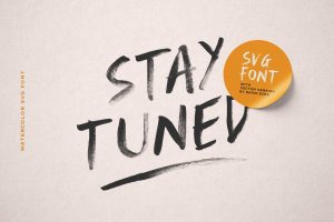 Stay Tuned – Watercolor SVG Font