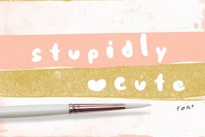 Stupidly Cute